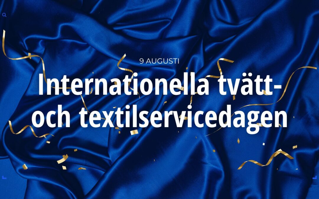 International Linen & Uniform Service Day (ILUD). Denna dag firar yrkesverksamma inom textilservicebranschen över hela världen.