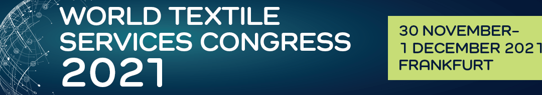 World Textile Services Congress 2021 – Dates Confirmed